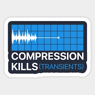 compression kills Sticker